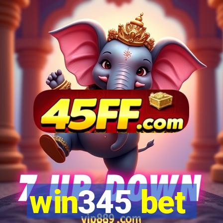 win345 bet